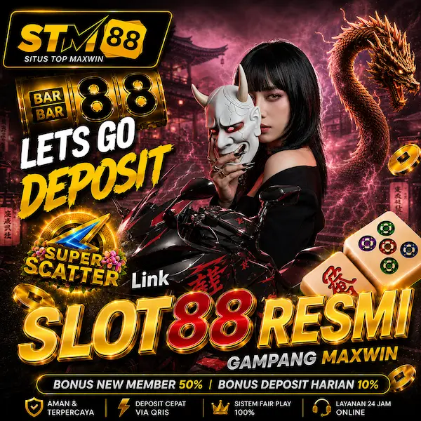STM88 | Jasa Link Slot88 Resmi Terpercaya Deposit 5000 Gampang Menang Hari Ini