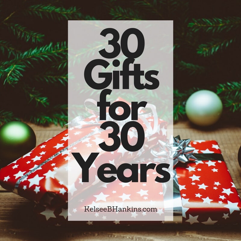 30 Gifts for 30 Years