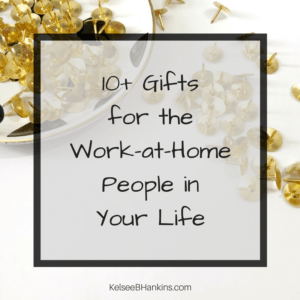 Work at Home Gifts