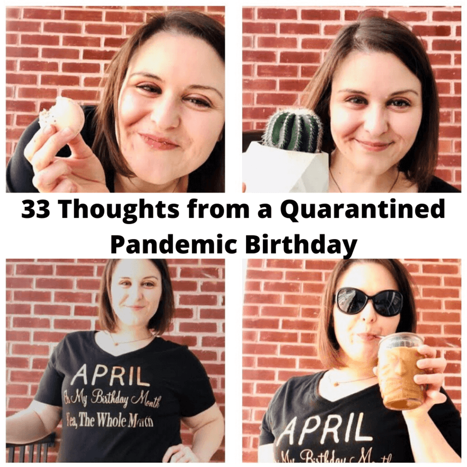 Kelsee B Hankins 33 Thoughts from Quarantined Pandemic Birthday