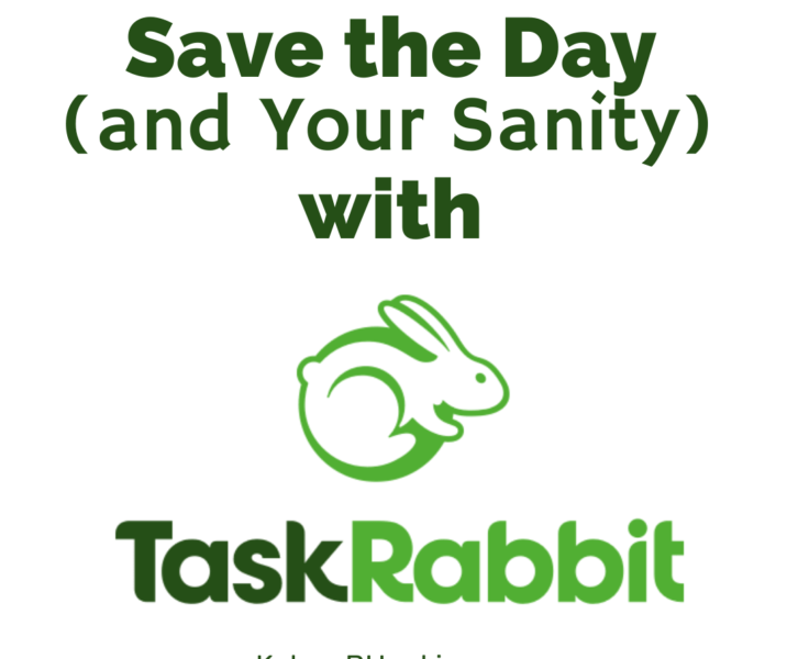 Task Rabbit Review Kelsee B. Hankins