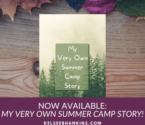 My Very Own Summer Camp Story