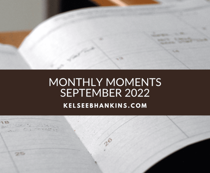 Monthly Moments September 2022