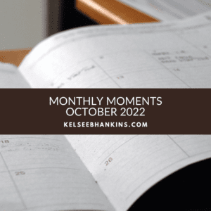 Monthly Moments October 2022