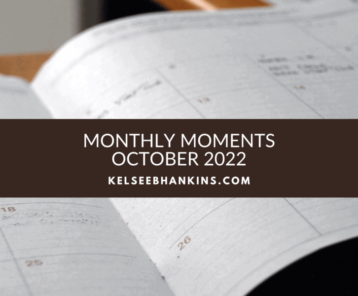 Monthly Moments October 2022